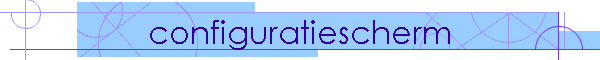 configuratiescherm