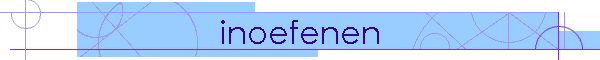 inoefenen